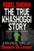 The True Khashoggi Story: Rebel Sheikh by Eleonora de Lennart