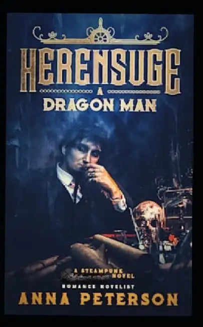 Herensuge: A Dragon Man by Anna Patterson