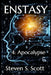 Enstasy: 4: Apocalypse by Steven S. Scott