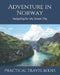 Adventure in Norway: Budgeting For My Dream Trip by Practical Travel Books