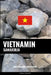 Vietnamin sanakirja: Aihepohjainen lähestyminen by Languages, Pinhok