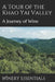 A Tour of the Khao Yai Valley: A Journey of Wine by Winery Essentials