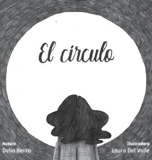 El círculo: (Cuentos para crecer) ¿Dentro o fuera? by Delia Bento