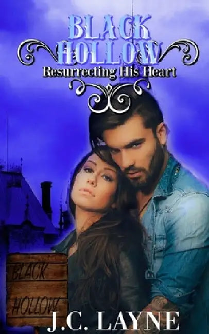Black Hollow: Resurrecting His Heart by Chelly Peeler