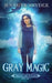 Gray Magic by Jennifer Snyder