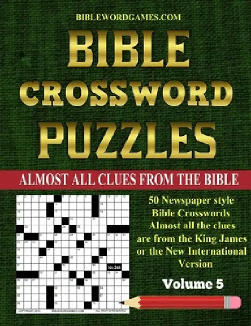 Bible Crossword Puzzles Volume 5: 50 Large print newspaper style Bible crosswords with almost all the clues straight from the Bible by Gary W. Watson