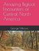 Amazing Bigfoot Encounters of Central North America by George Mitrovic