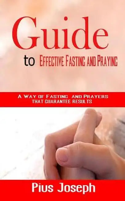 Gt Effective Fasting & Praying
