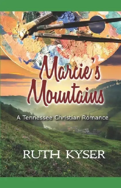 Marcie's Mountains by Ruth Kyser
