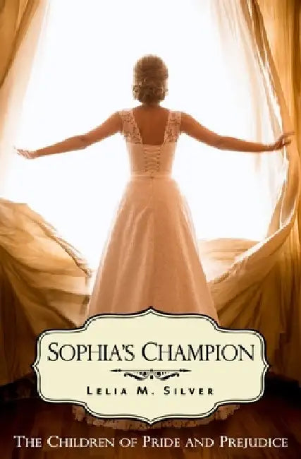 Sophia's Champion by Lelia M. Silver