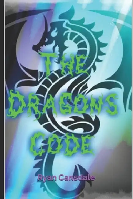 The Dragons Code by Ryan Cansdale