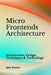 Micro Frontends Architecture: Introduction, Design, Techniques & Technology by Ajay Kumar