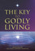 The Key to Godly Living by Minister D. Joe Anne Coward-Simmons