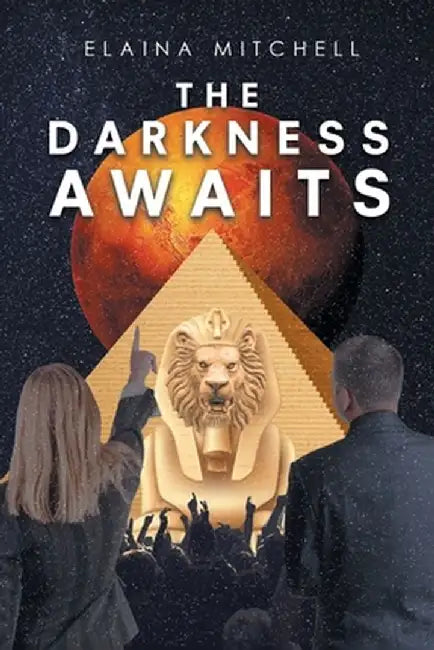 The Darkness Awaits by Elaina Mitchell