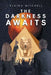 The Darkness Awaits by Elaina Mitchell