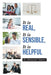 It is Real, It is Sensible, It is Helpful by D. Dwight Davis