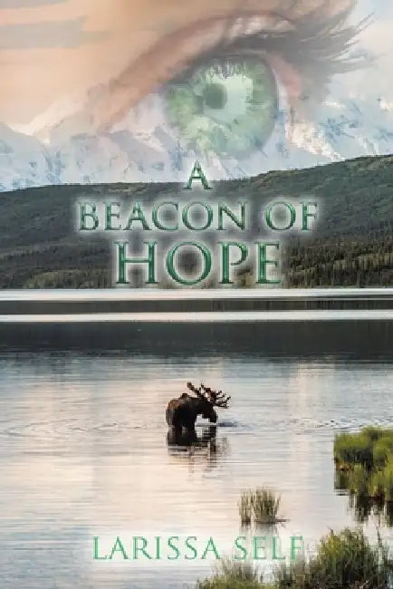 A Beacon of Hope by Larissa Self