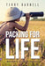 Packing for Life: A Parent's Guide to Success by Terry Darnell