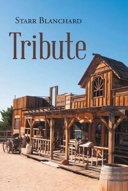 Tribute by Starr Blanchard