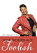 Why Women Act Foolish by Veronica G. Bee