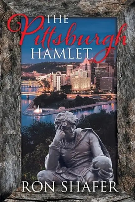 The Pittsburgh Hamlet by Ron Shafer