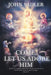 Come, Let Us Adore Him by John Sadler