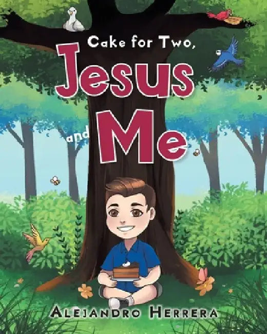 Cake for Two, Jesus and Me by Alejandro Herrera