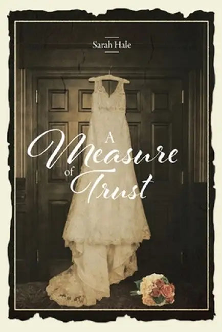 A Measure of Trust by Sarah Hale