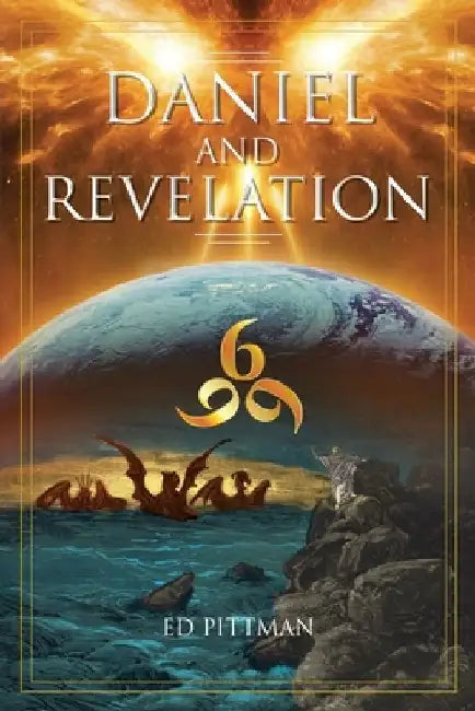 Daniel and Revelation by Ed Pittman