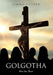 Golgotha: Were You There? by Jimmy Foster