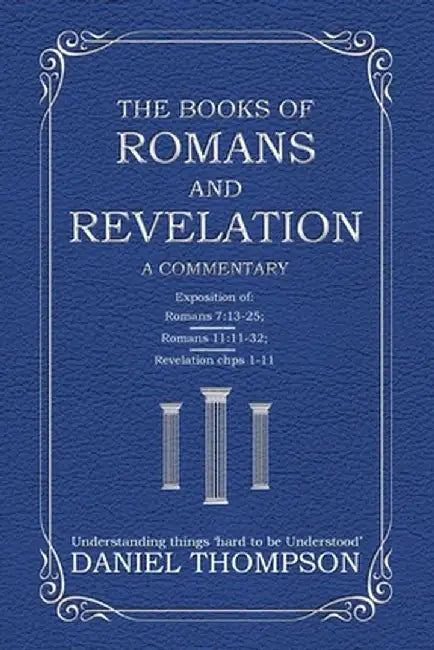 Romans: A Commentary by Daniel Thompson