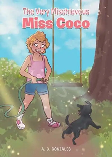 The Very Mischievous Miss Coco by A. C. Gonzales