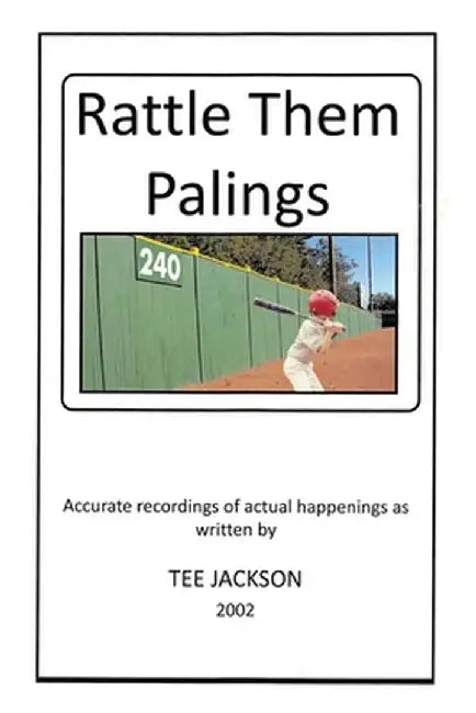Rattle Them Palings by Tee Jackson