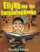 Elijah and the Enchanted Books by Theresa Adkins