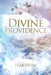Divine Providence by H. M. Hyra