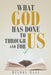 What God Has Done to Us, through Us, and for Us by Melody Hall