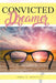 Convicted Dreamer by James G. McGill