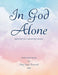 In God Alone: Meditative Christian Music by Betty Young Rosenwald