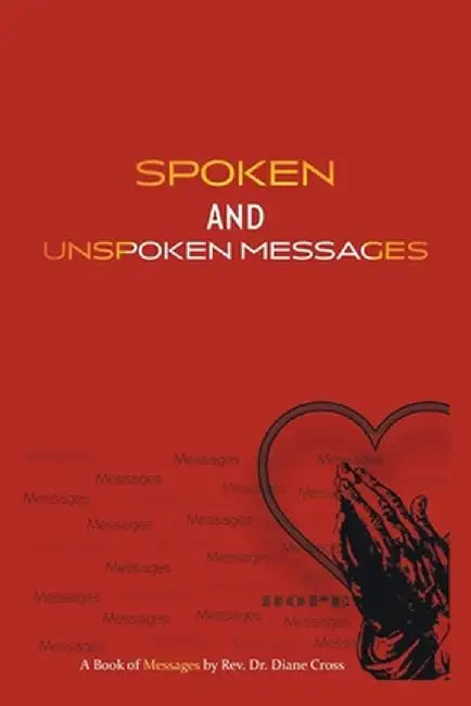 Spoken and Unspoken Messages by Diane Cross