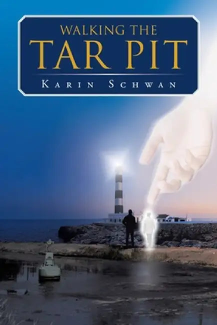 Walking the Tar Pit by Karin Schwan