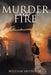 Murder Under Fire by William, Jr. Snyder