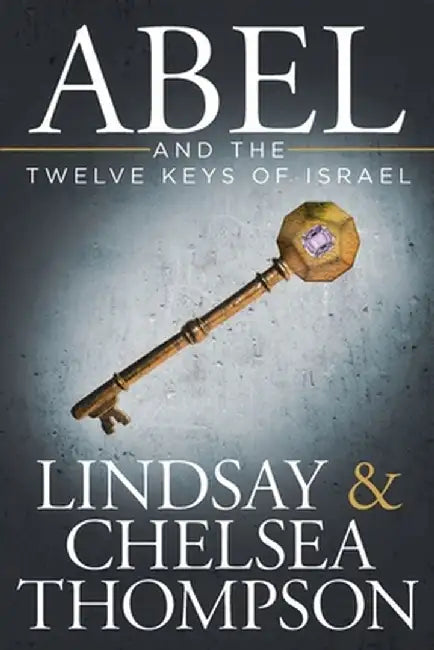 Abel and the Twelve Keys of Israel by Lindsay Thompson