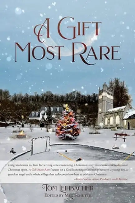 A Gift Most Rare by Tom Leihbacher