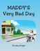 Maddy's Very Bad Day by Timothy Wright