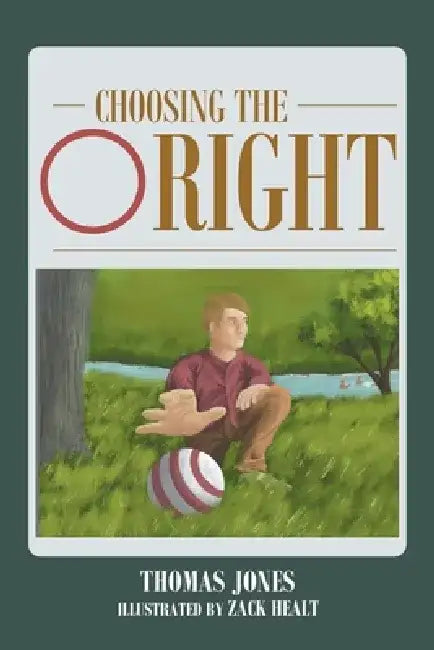 Choosing the Right by Thomas Jones