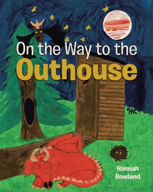 On the Way to the Outhouse by Hannah Rowland