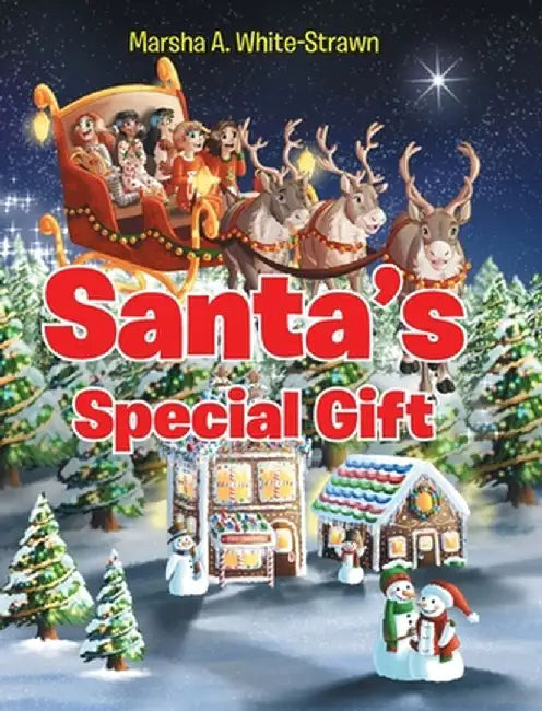 Santa's Special Gift by Marsha A. White-Strawn