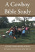 A Cowboy Bible Study: of END TIME REVELATION by Mike Coe