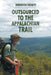 Outsourced to the Appalachian Trail by Brendon Fassett