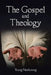 The Gospel and Theology by Young Namkoong